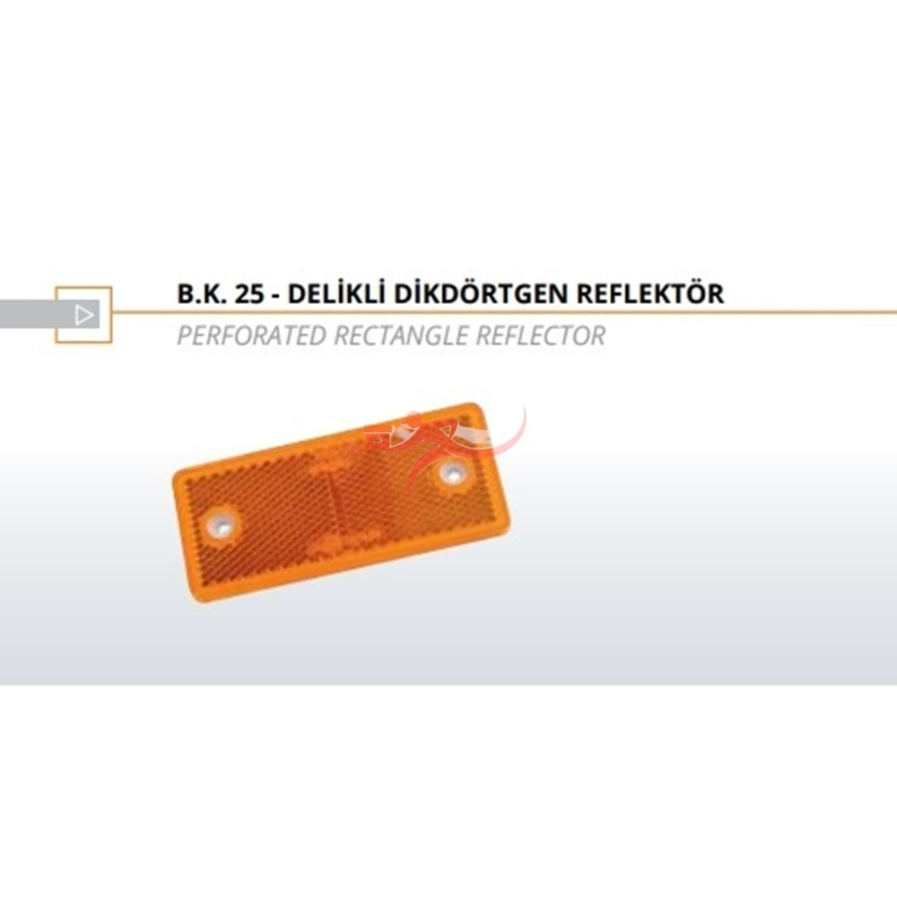 BULUŞ BK-25S DİKDÖRTGEN REFLEKTÖR TURUNCU (CİVATA DELİKLİ)